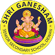 Shri Ganesham Senior Secondary School