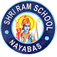 Shri Ram Adarsh Sr. Sec. School Nayabas
